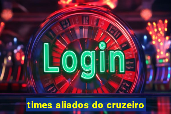 times aliados do cruzeiro